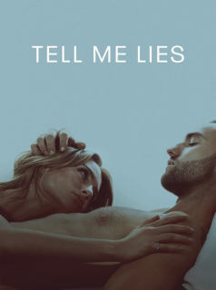 Tell Me Lies Saison 1 en streaming